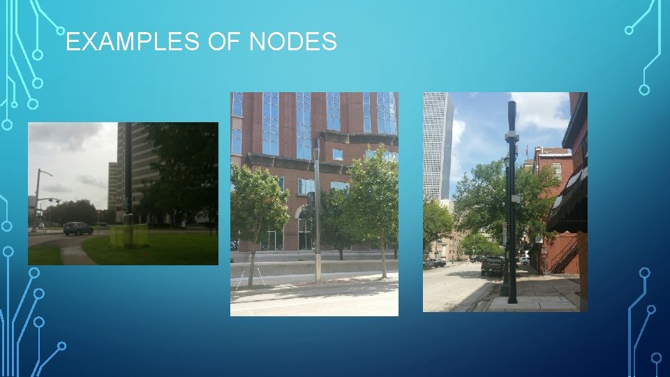 EXAMPLES OF NODES 