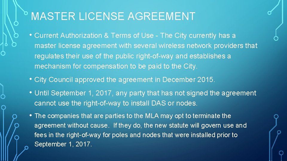 MASTER LICENSE AGREEMENT • Current Authorization & Terms of Use - The City currently