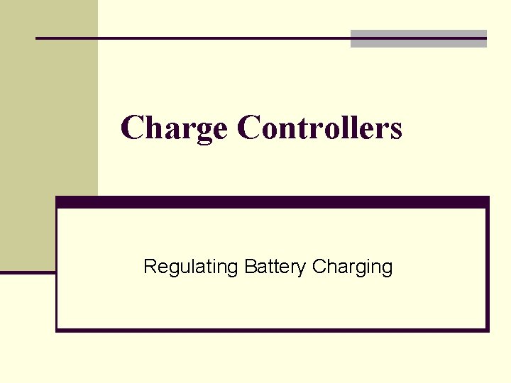 Charge Controllers Regulating Battery Charging 