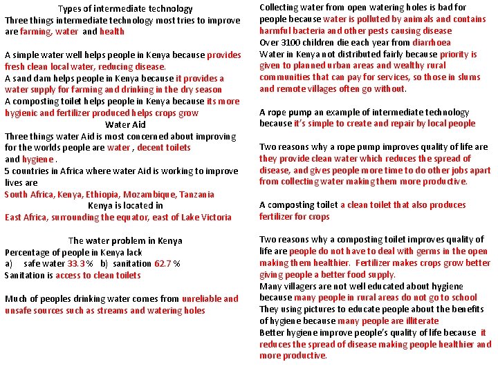 Types of intermediate technology Three things intermediate technology most tries to improve are farming,