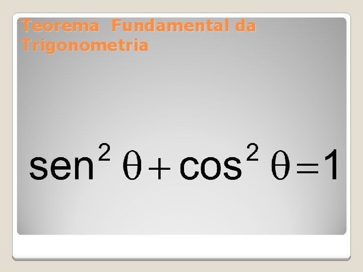 Teorema Fundamental da Trigonometria 