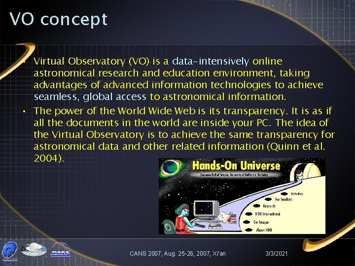 VO concept • Virtual Observatory (VO) is a data-intensively online astronomical research and education