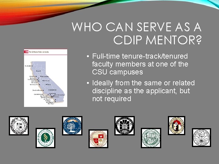 WHO CAN SERVE AS A CDIP MENTOR? • Full-time tenure-track/tenured faculty members at one