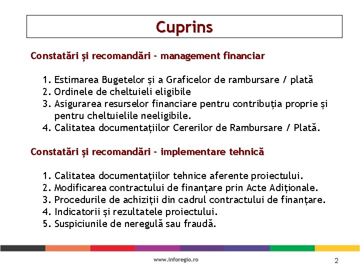 Cuprins Constatări și recomandări - management financiar 1. Estimarea Bugetelor și a Graficelor de