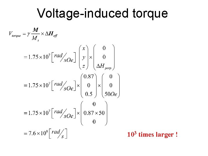 Voltage-induced torque 103 times larger ! 