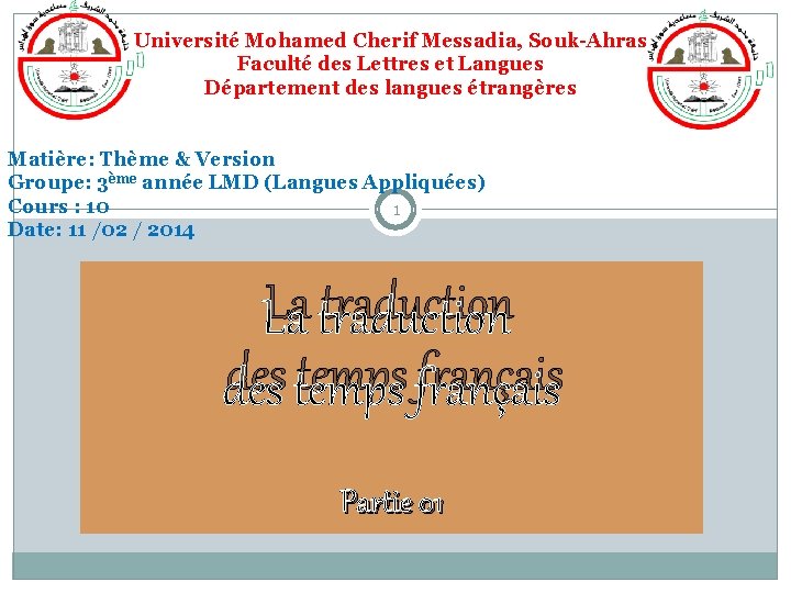 Université Mohamed Cherif Messadia, Souk-Ahras Faculté des Lettres et Langues Département des langues étrangères