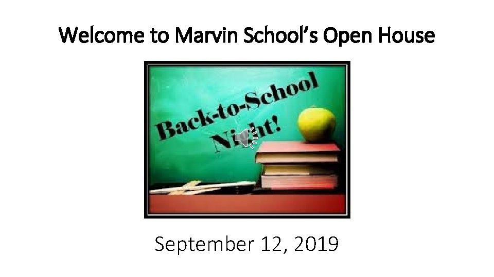 Welcome to Marvin School’s Open House September 12, 2019 