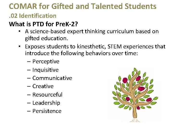 COMAR for Gifted and Talented Students. 02 Identification What is PTD for Pre. K-2?