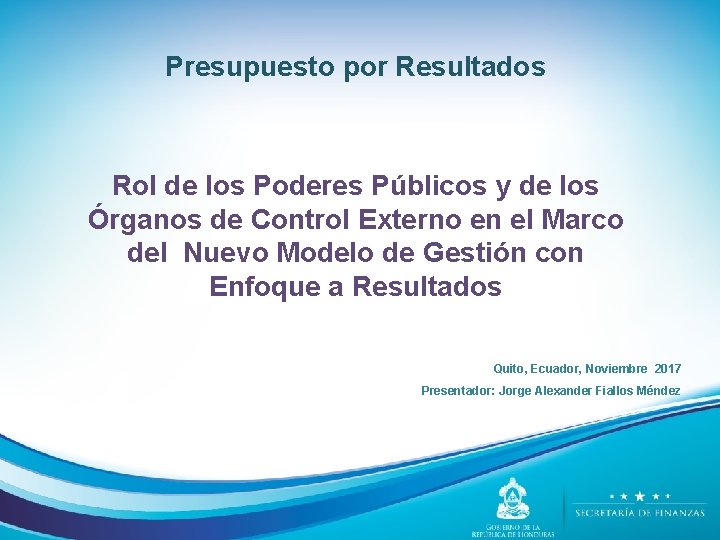 Presupuesto por Resultados Rol de los Poderes Públicos y de los Órganos de Control