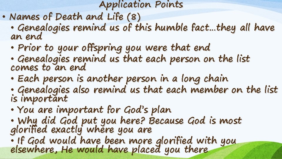 Application Points • Names of Death and Life (8) • Genealogies remind us of