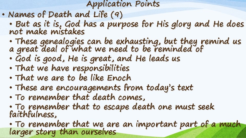 Application Points • Names of Death and Life (9) • But as it is,