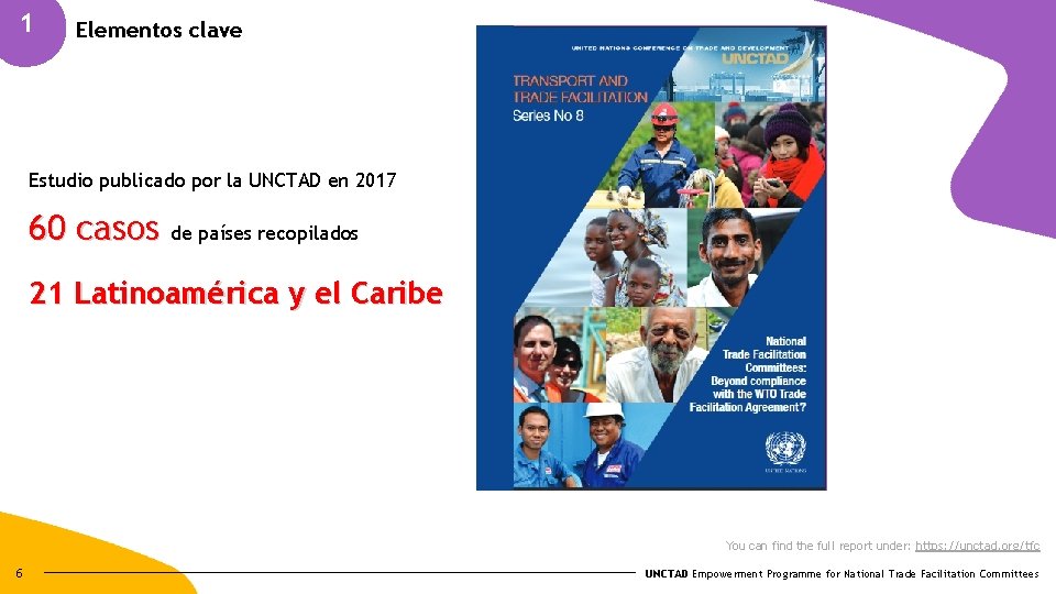 1 Elementos clave Estudio publicado por la UNCTAD en 2017 60 casos de países