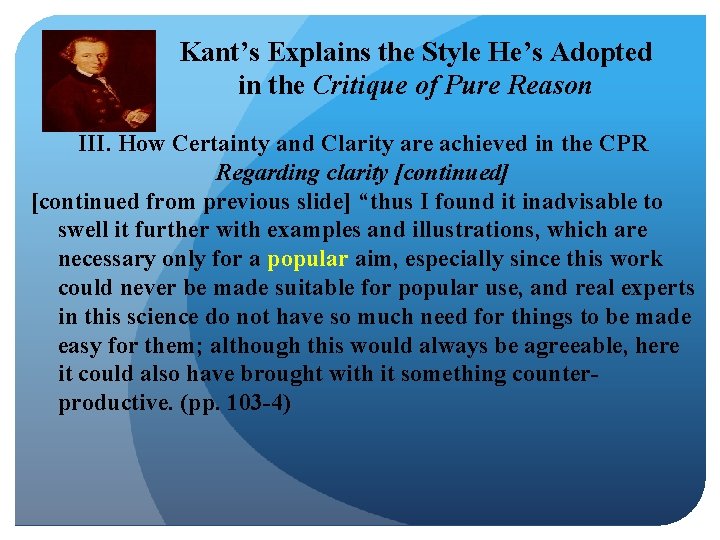 Kant’s Explains the Style He’s Adopted in the Critique of Pure Reason III. How Kant’s Explains the Style He’s Adopted in the Critique of Pure Reason III. How