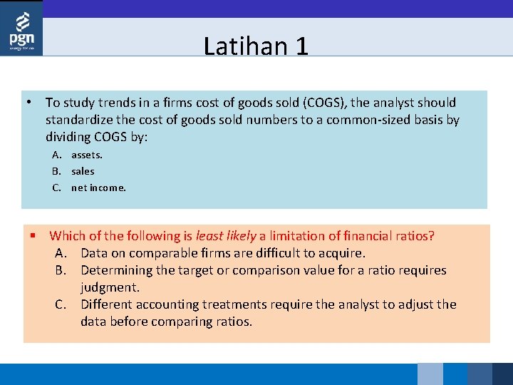 Latihan 1 • To study trends in a firms cost of goods sold (COGS),