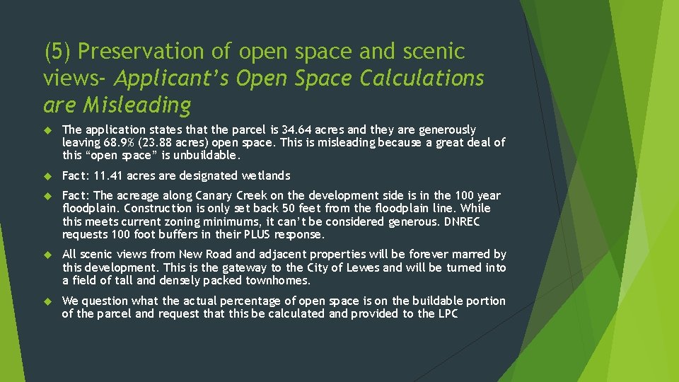 (5) Preservation of open space and scenic views- Applicant’s Open Space Calculations are Misleading