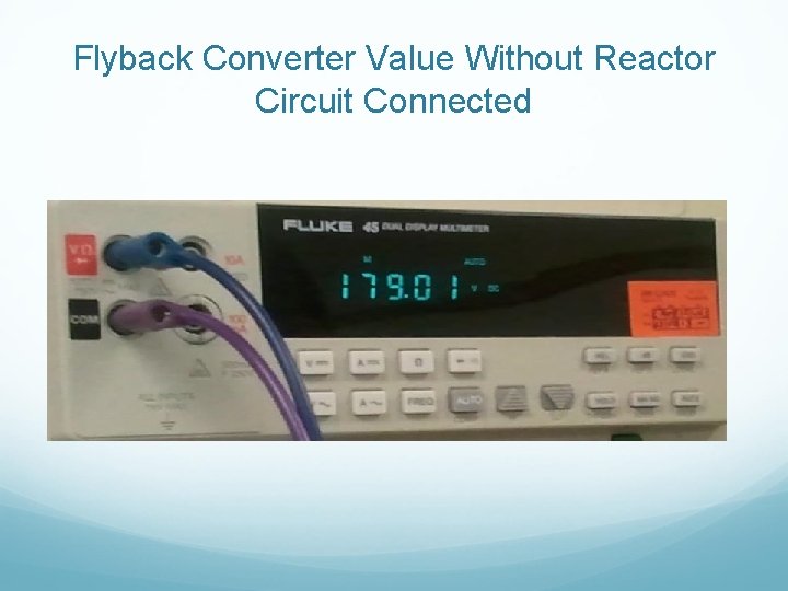 Flyback Converter Value Without Reactor Circuit Connected 