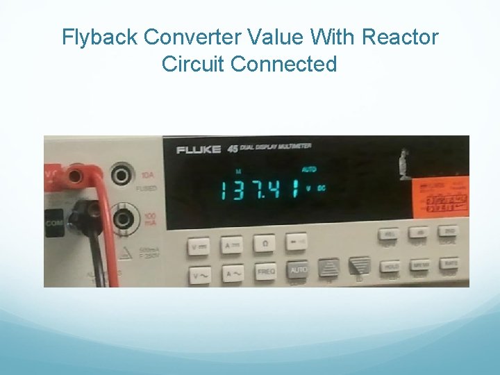 Flyback Converter Value With Reactor Circuit Connected 