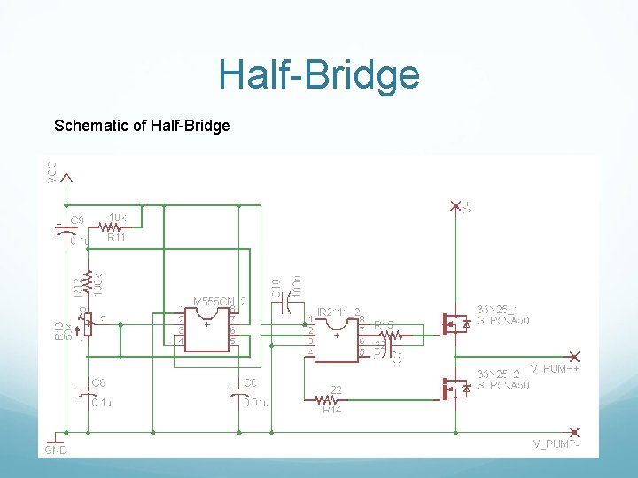 Half-Bridge Schematic of Half-Bridge 