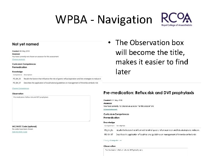 WPBA - Navigation • The Observation box will become the title, makes it easier