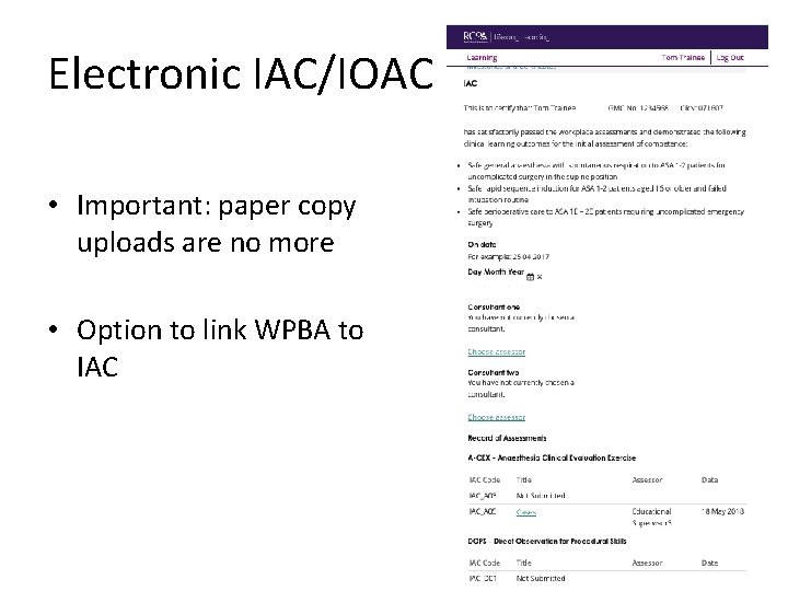 Electronic IAC/IOAC • Important: paper copy uploads are no more • Option to link