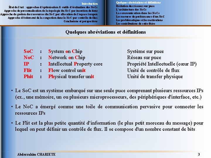 Introduction État de l’art : approches d’optimisation & outils d’évaluation des No. Cs Approche