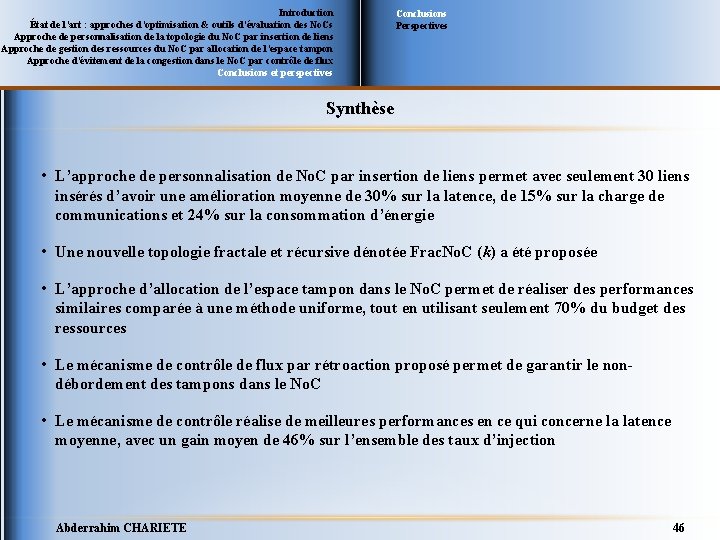 Introduction État de l’art : approches d’optimisation & outils d’évaluation des No. Cs Approche