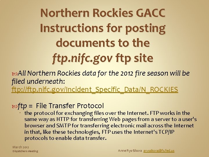 Northern Rockies GACC Instructions for posting documents to the ftp. nifc. gov ftp site