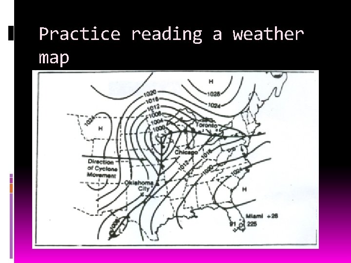 Practice reading a weather map 