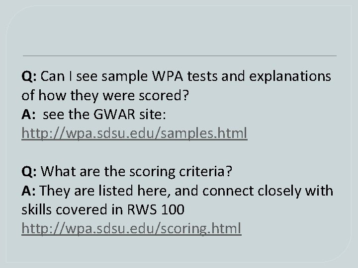 Q: Can I see sample WPA tests and explanations of how they were scored? Q: Can I see sample WPA tests and explanations of how they were scored?