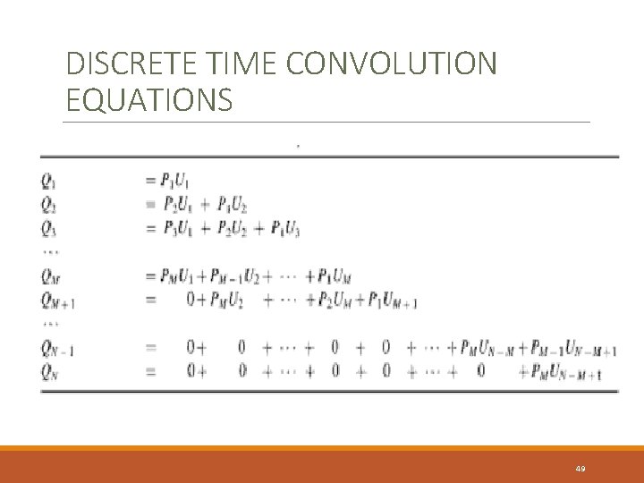 DISCRETE TIME CONVOLUTION EQUATIONS 49 DISCRETE TIME CONVOLUTION EQUATIONS 49
