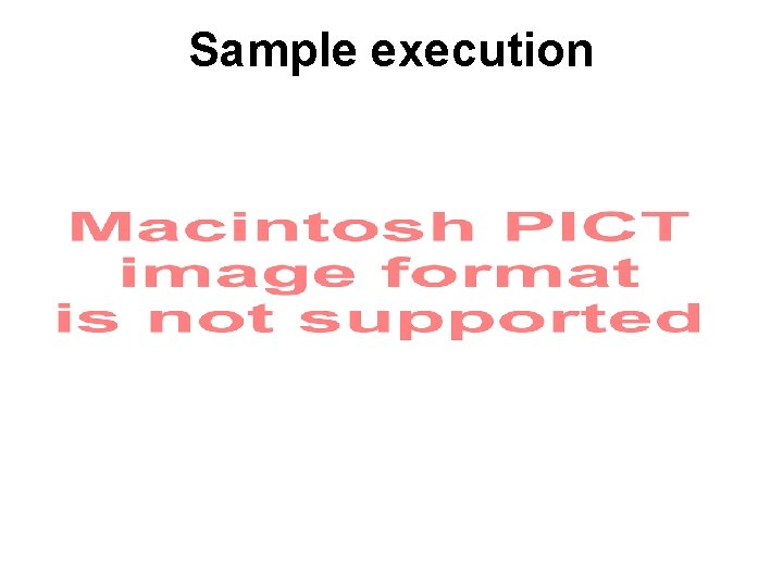 Sample execution 