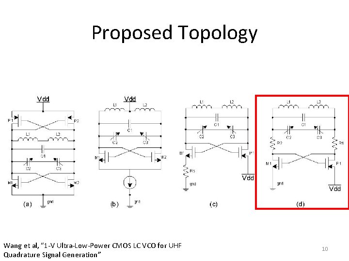 Proposed Topology Wang et al, “ 1 -V Ultra-Low-Power CMOS LC VCO for UHF