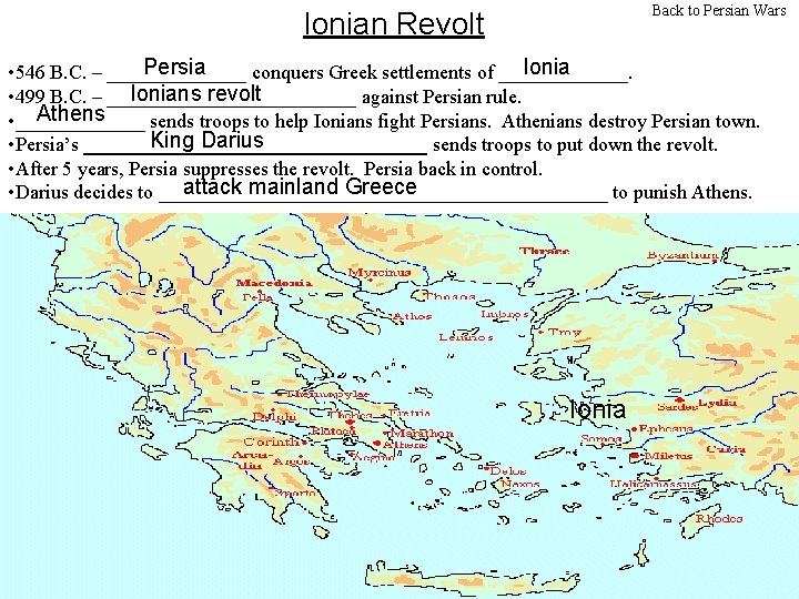 Back to Persian Wars Ionian Revolt Persia Ionia • 546 B. C. – _______