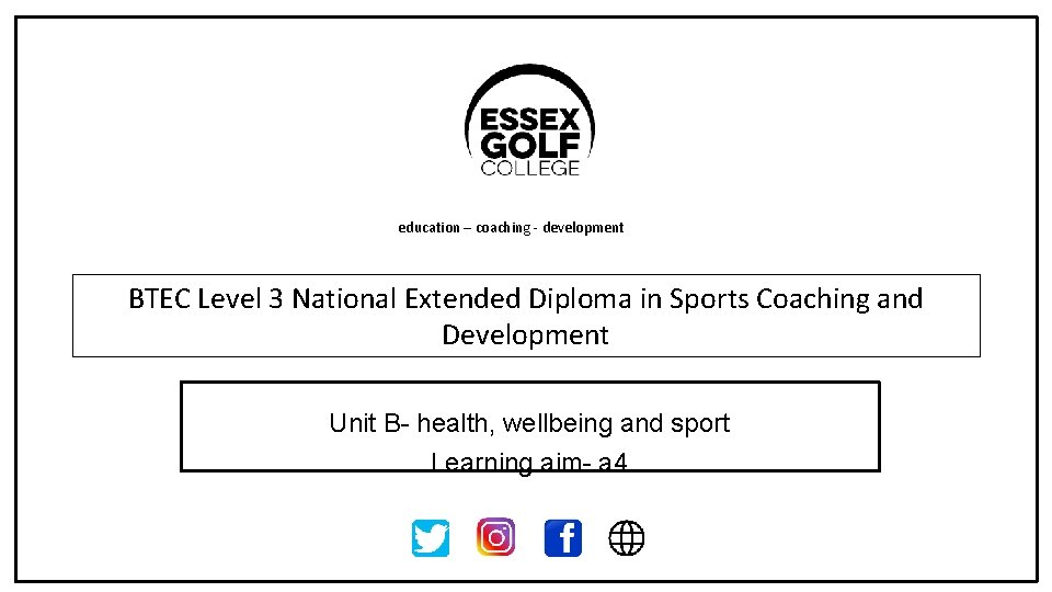 education – coaching - development BTEC Level 3 National Extended Diploma in Sports Coaching