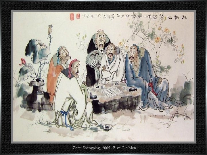 Zhou Zhengping, 2005 - Five Old Men 