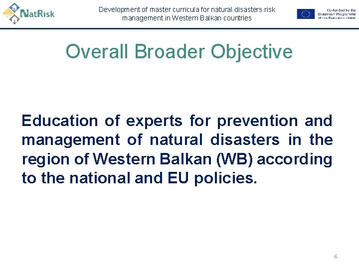 Development of master curricula for natural disasters risk management in Western Balkan countries Overall