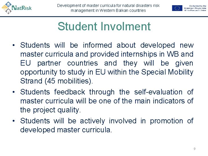 Development of master curricula for natural disasters risk management in Western Balkan countries Student