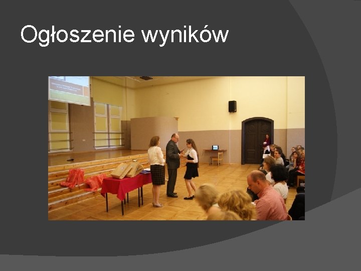 Ogłoszenie wyników 