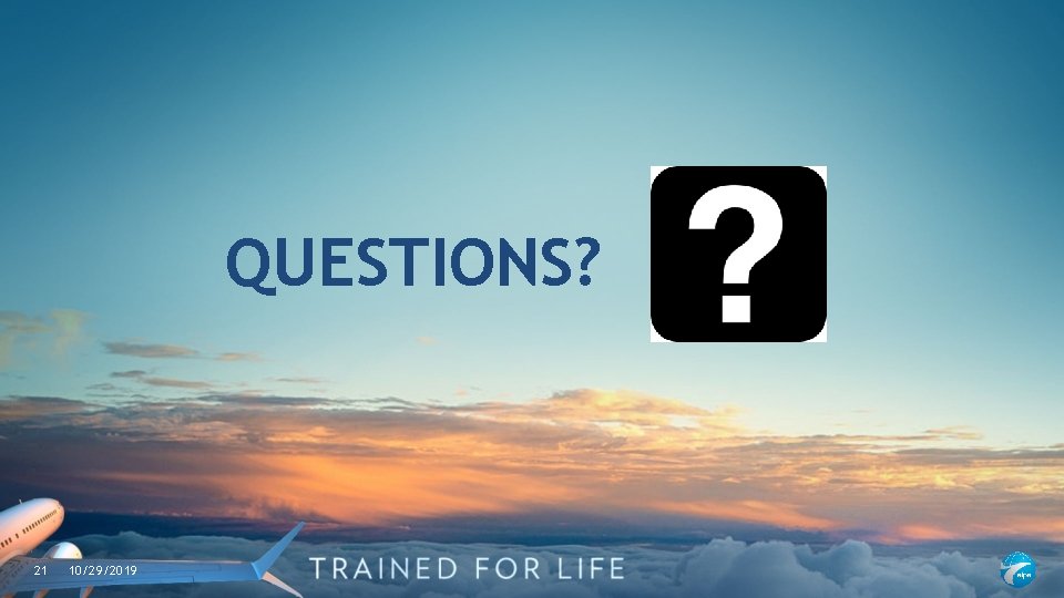 QUESTIONS? 21 10/29/2019 