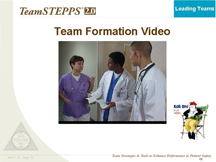 Leading Teams Team Formation Video Mod 4 2. 0 Page 19 TEAMSTEPPS 05. 2