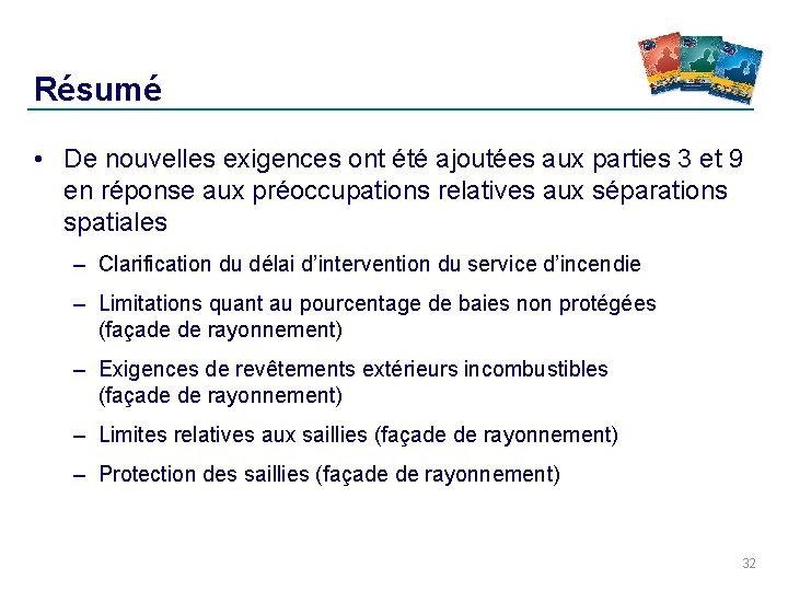Résumé • De nouvelles exigences ont été ajoutées aux parties 3 et 9 Résumé • De nouvelles exigences ont été ajoutées aux parties 3 et 9