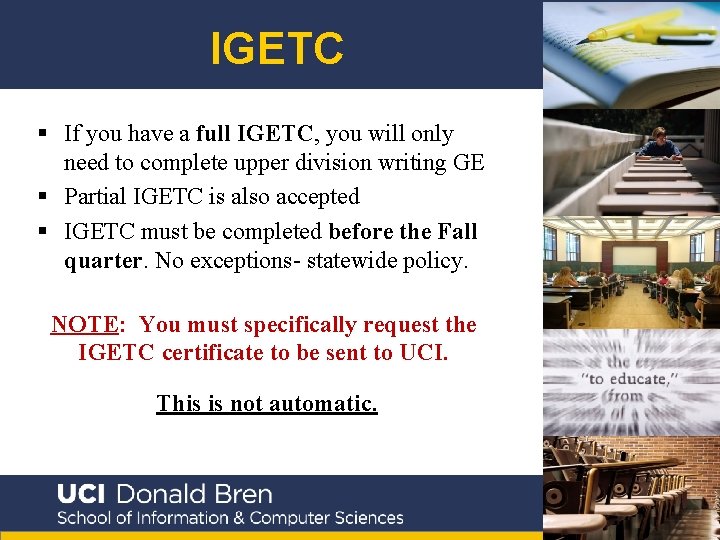 IGETC § If you have a full IGETC, you will only need to complete