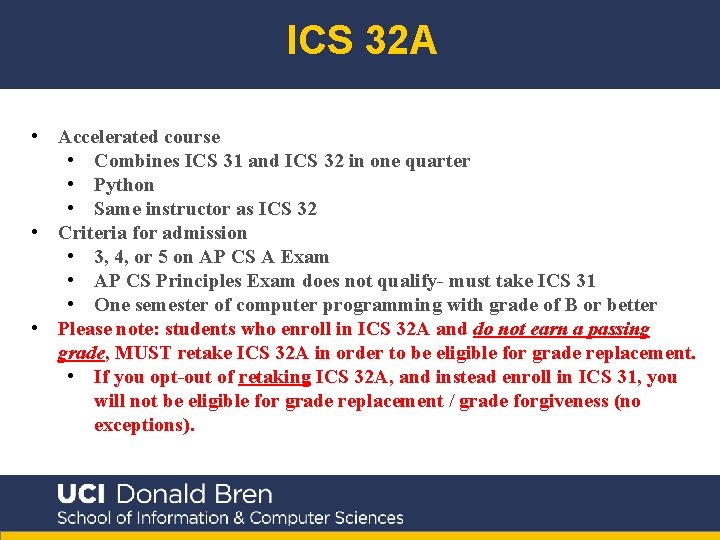 ICS 32 A • Accelerated course • Combines ICS 31 and ICS 32 in ICS 32 A • Accelerated course • Combines ICS 31 and ICS 32 in
