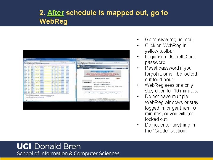 2. After schedule is mapped out, go to Web. Reg • • Go to