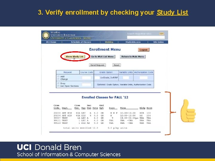3. Verify enrollment by checking your Study List 