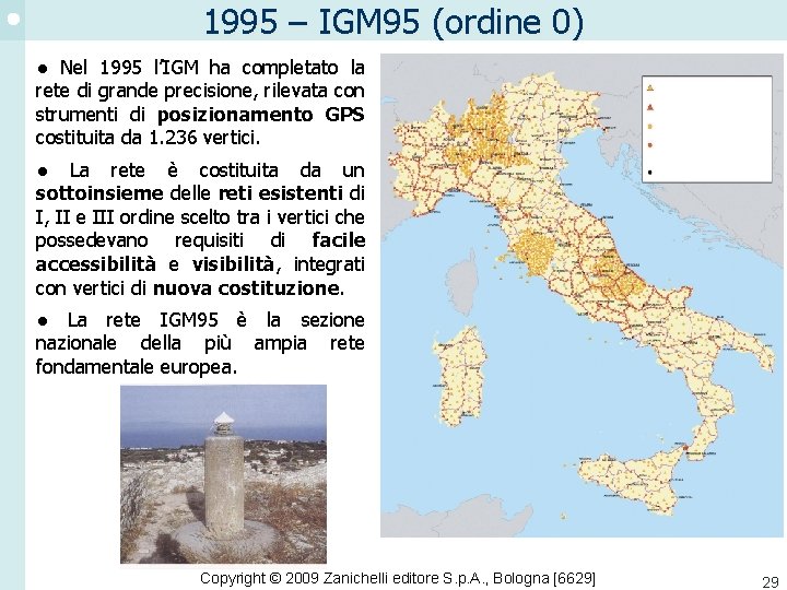 1995 – IGM 95 (ordine 0) ● Nel 1995 l’IGM ha completato la rete