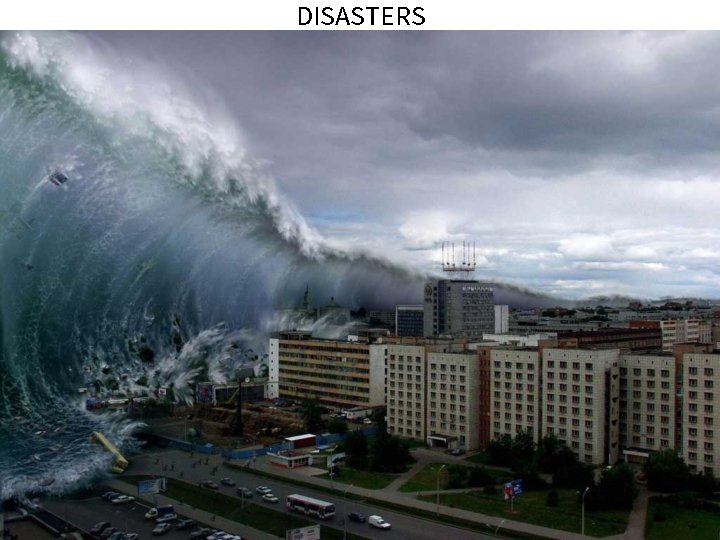 DISASTERS 