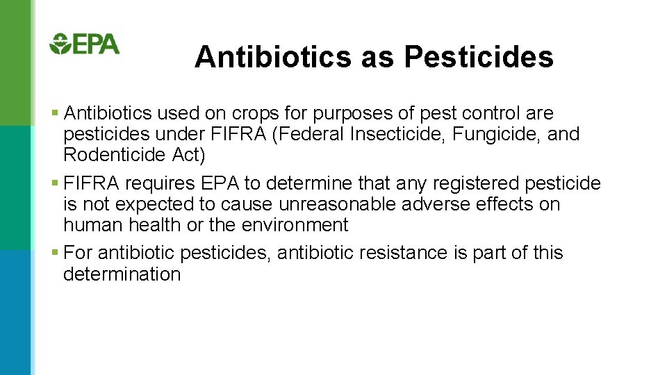 Antibiotics as Pesticides § Antibiotics used on crops for purposes of pest control are