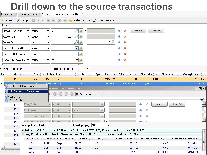 Drill down to the source transactions 42 