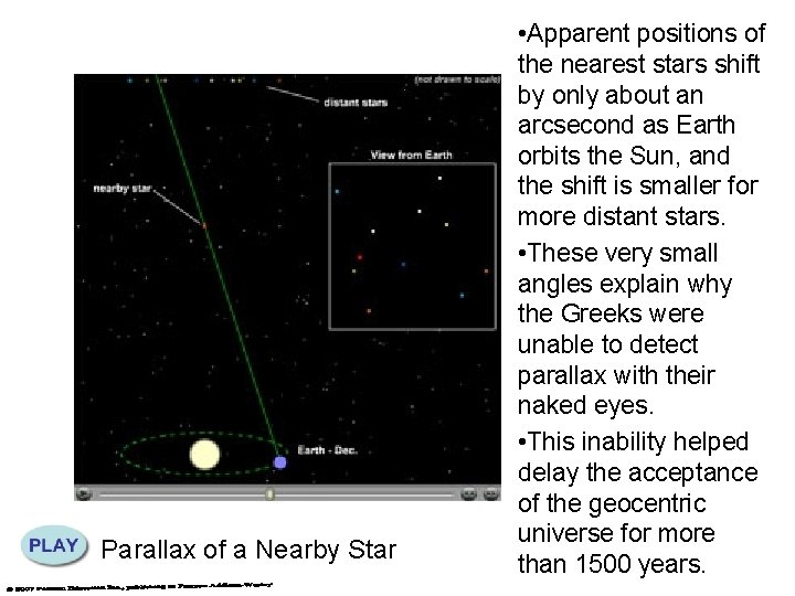 Parallax of a Nearby Star • Apparent positions of the nearest stars shift by